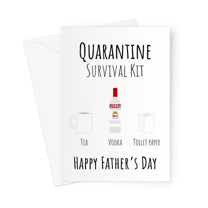 Quarantine Sruvival Kit Tea Father's Day Custom Greeting Card