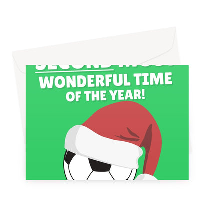 It's The Second Most Wonderful Time Of The Year (After the World Cup) Funny Christmas Football Fan Gareth Southgate  Greeting Card