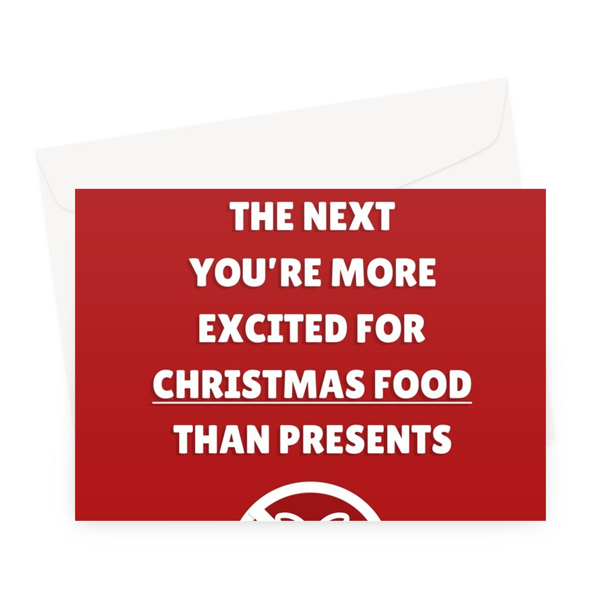 One Minute You're Young, The Next You're More Excited For Christmas Food Than Presents Funny Getting Old Gifts Dinner Mince Pies Greeting Card