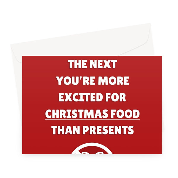 One Minute You're Young, The Next You're More Excited For Christmas Food Than Presents Funny Getting Old Gifts Dinner Mince Pies Greeting Card
