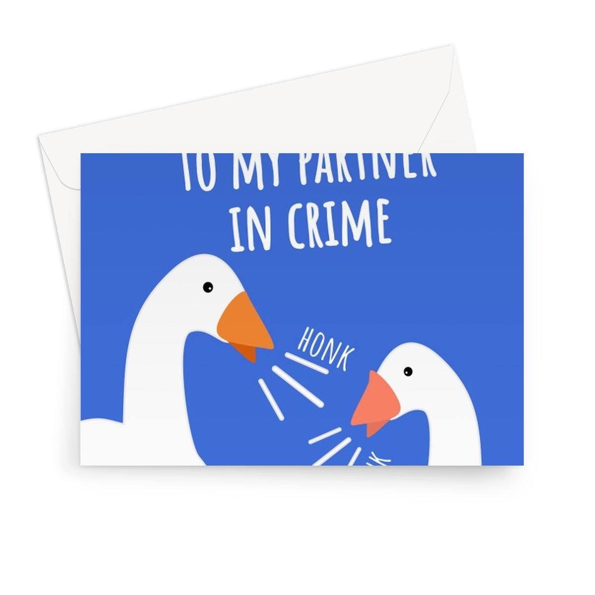 Happy Anniversary to my Partner in Crime Goose Custom Greeting Card