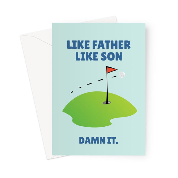 Like Father Like Son Golf Funny Father's Day Dad Sport Bad Rubbish Greeting Card