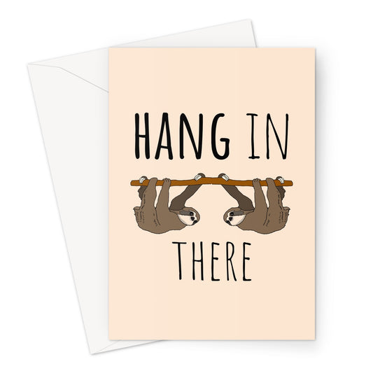 Hang in There (2 sloths version) Cute Animal Fan Love Pandemic Quanrantine  Greeting Card