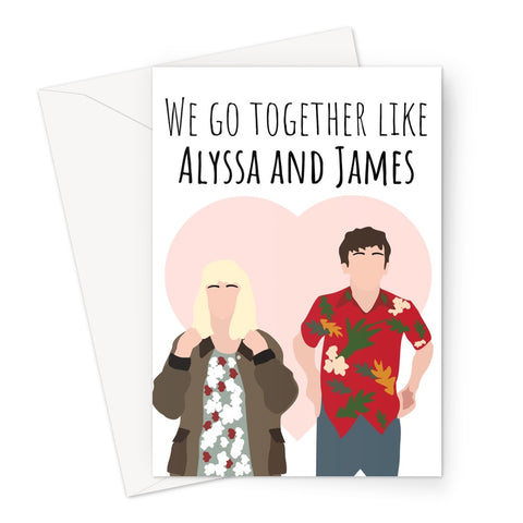 We Go Together Like Alyssa and James Love Gift Birthday Anniversary  Greeting Card