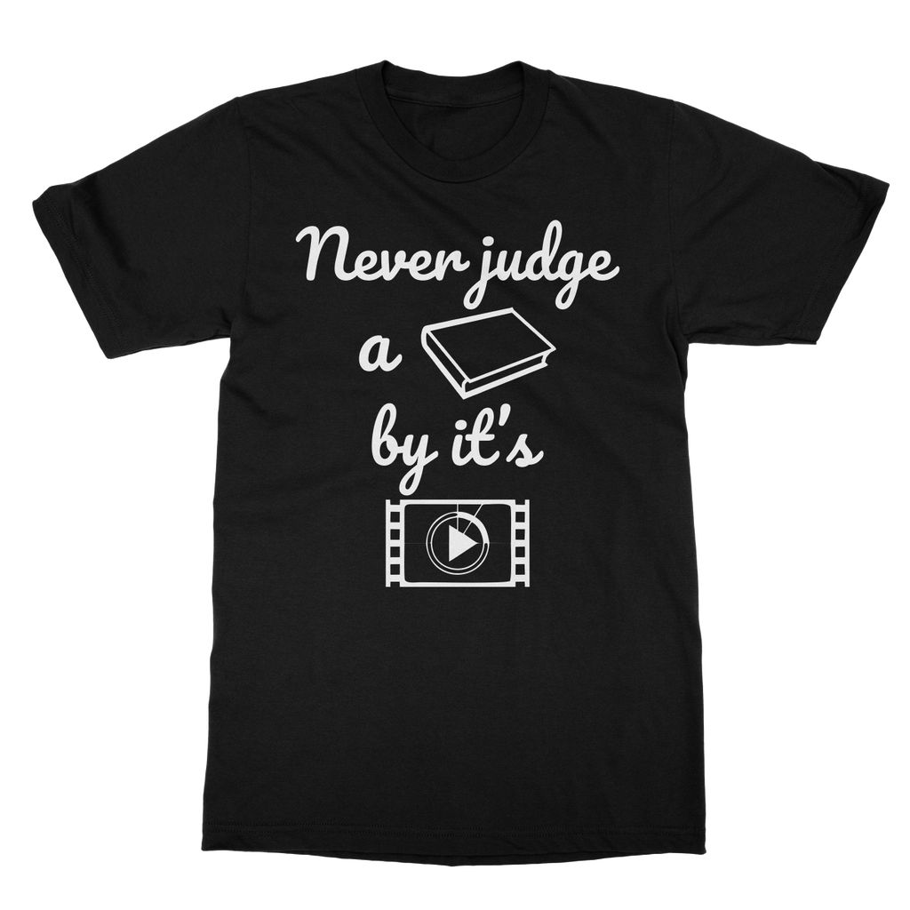 Never Judge A Book By Its Movie T-Shirt