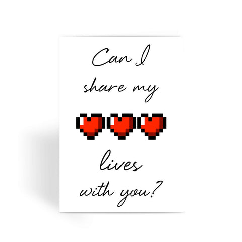 Gamer Greetings Card - 'Can I Share My Lives With You?' Valentine Card