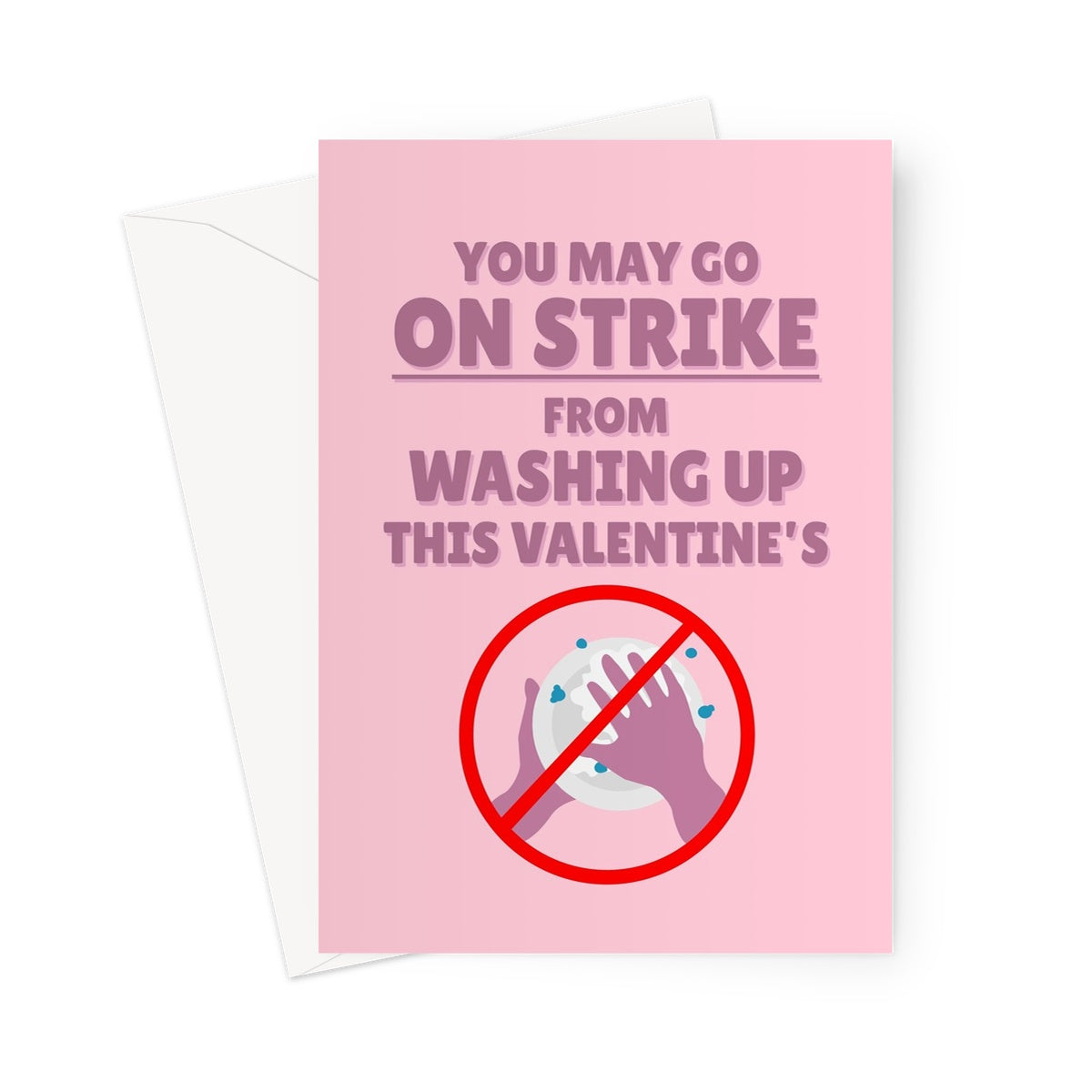 You May Go On Strike From Washing Up This Valentine's Day Boyfriend Girlfriend  Funny Union Couples Love Cheeky Greeting Card