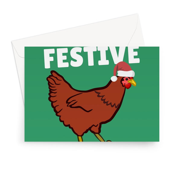 Feeling Festive As Cluck Chicken Pun Funny Rude Punny Farm Animal Cute Greeting Card