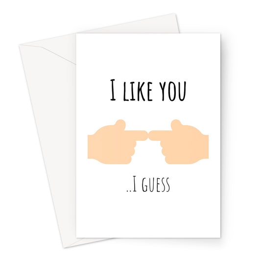 I Like You.. I Guess Funny Meme Anime Shy Cute Love Birthday Anniversary Hilarious 2 Index Fingers Touching Joke Greeting Card