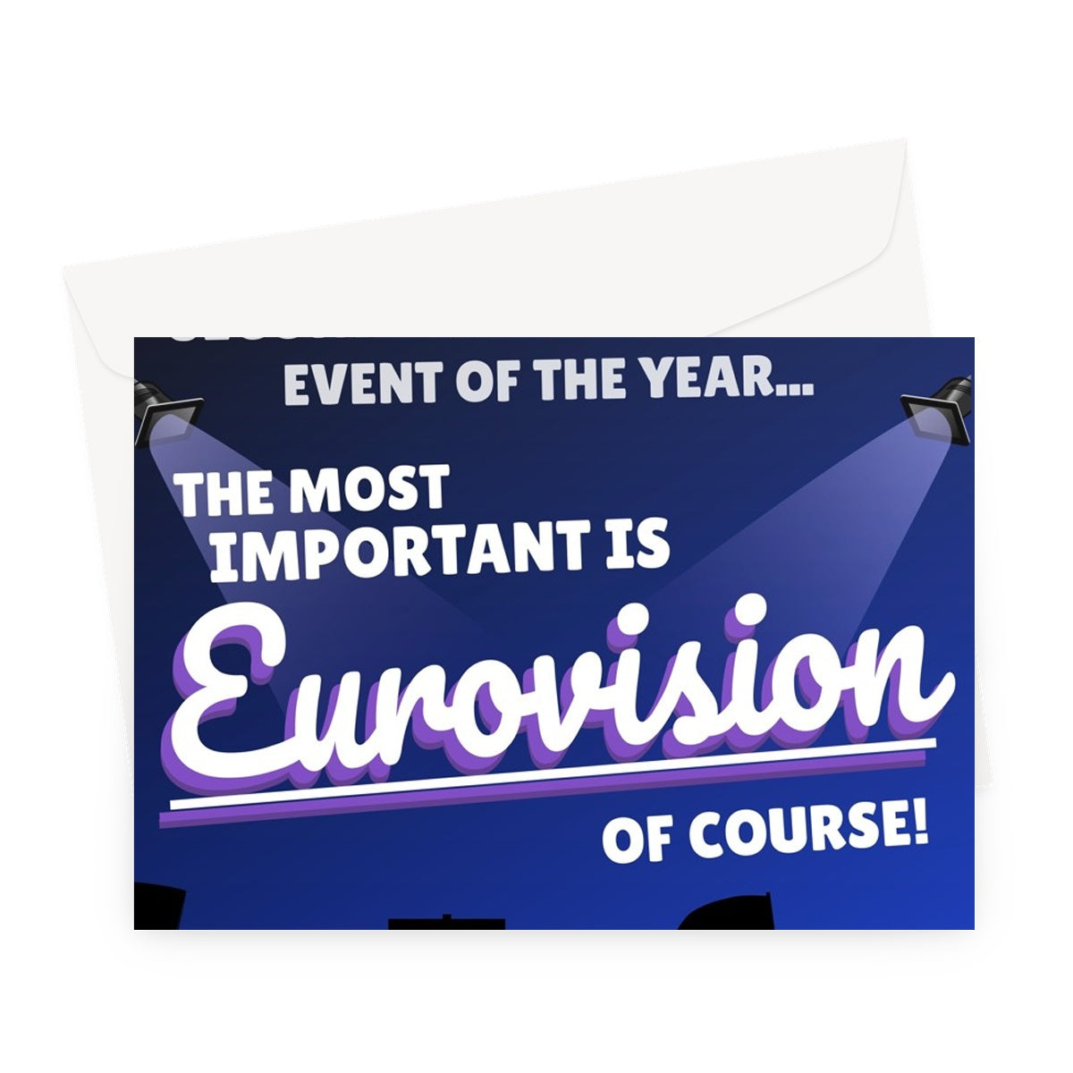 Your Birthday Is The Second Most Important Event The Most Important is EUROVISION Funny Fan Love Song Sam Ryder Greeting Card