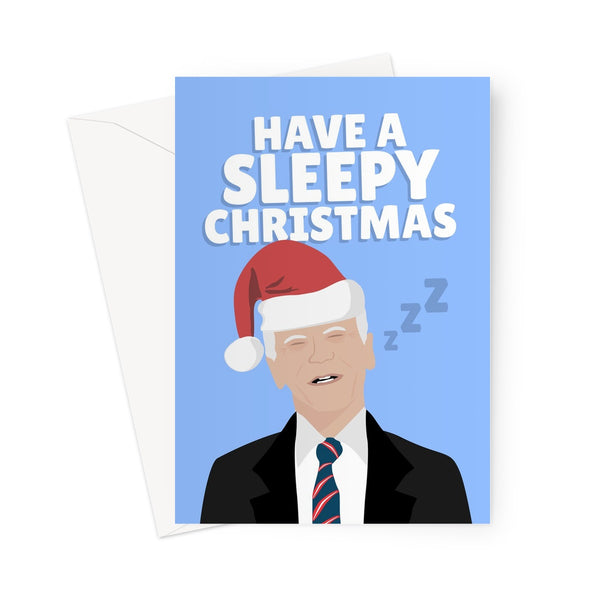 Have a Sleepy Christmas Funny Joe Biden Democrat Politics Political Fan President USA  Greeting Card