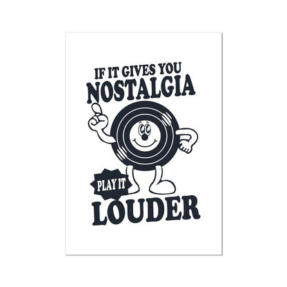 If It Gives You Nostalgia, Play It Louder Print Wall Art Retro Fun Mantra Vintage Cartoon Style Vinyl Music Wall Art Poster