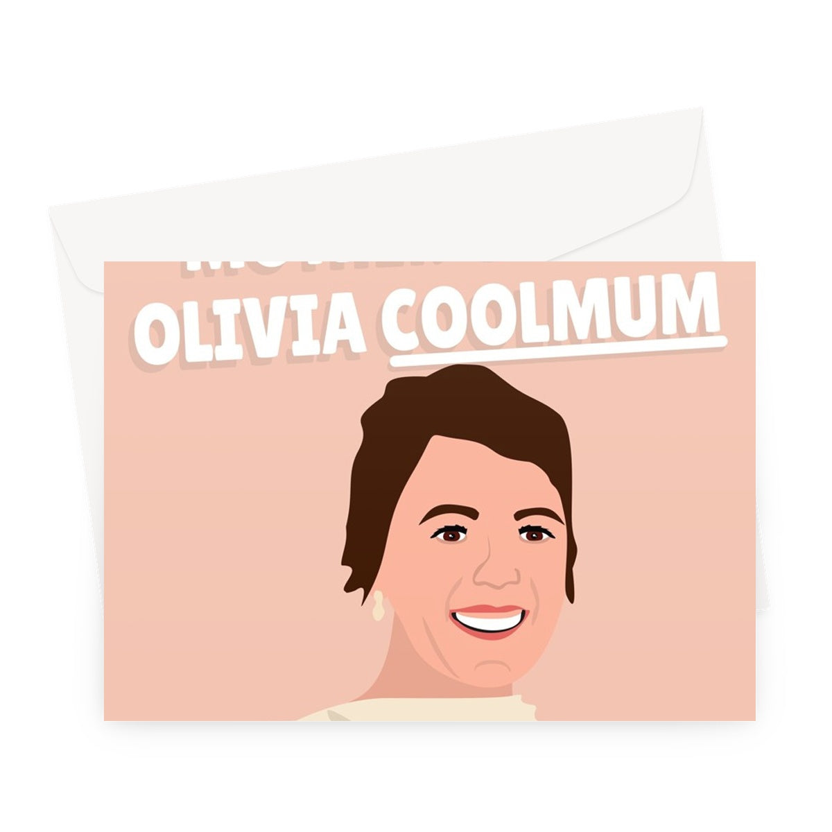 Happy Mother's Day Olivia Coolmum Actress Celebrity Tv Film Movie Fan Colman Icon Greeting Card