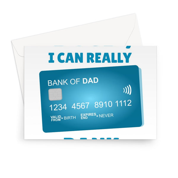 Dad, I Can Really Bank On You Funny Bank of Dad Father's Day Birthday Credit Debit Card Punny Joke Money Greeting Card