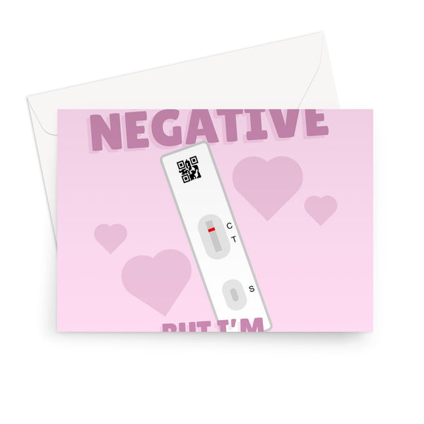 Our Tests Might Be NEGATIVE But I'm POSITIVE We're Meant To Last Valentine's Day Birthday Anniversary Funny Lateral Flow Covid Test Pun Greeting Card