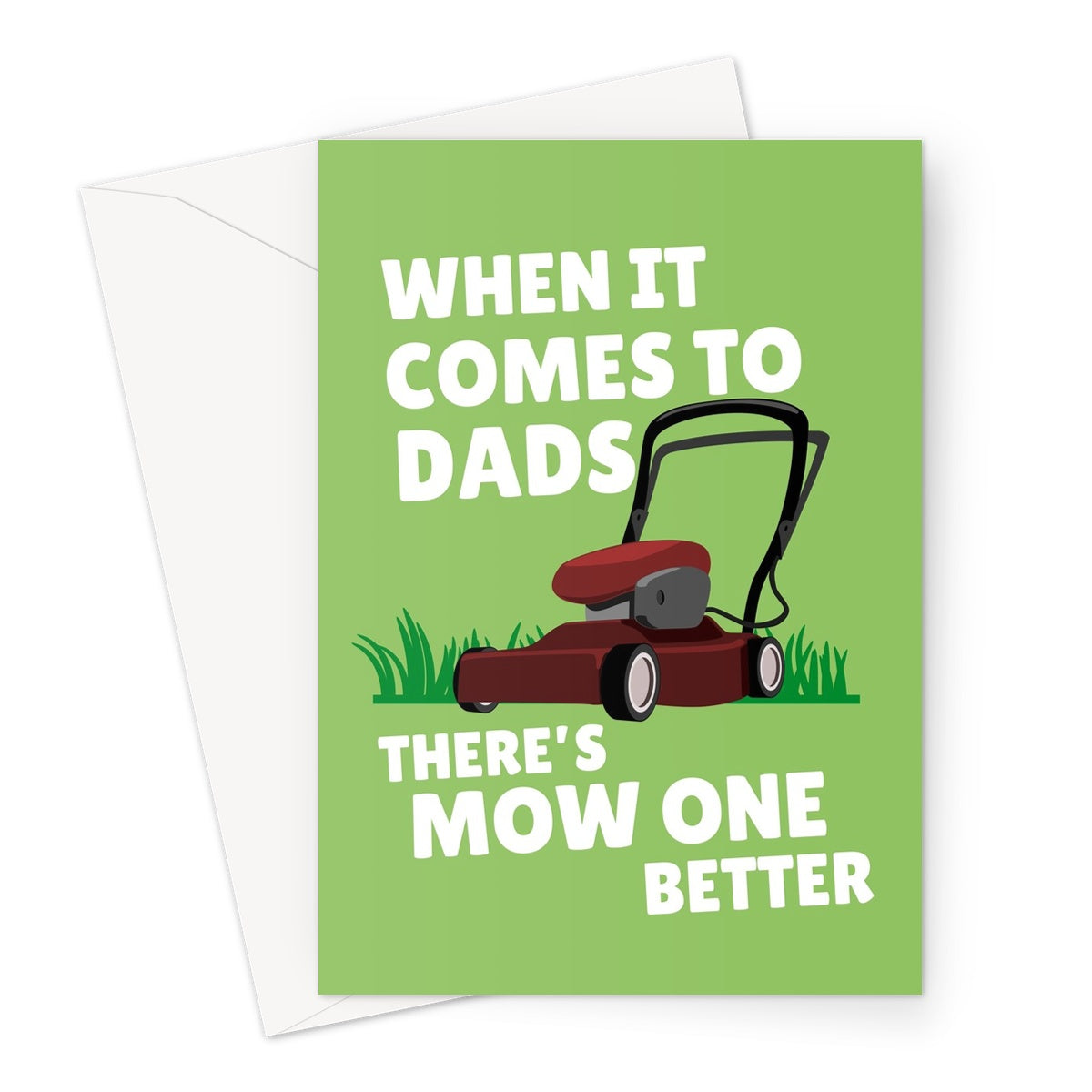 When It Comes To Dads There's Mow One Better Funny Father's Day Grass Gardener Green Pun Greeting Card