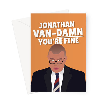 Jonathan Van DAMN You're Fine Funny Valentine's Day Birthday Anniversary JVT Politics Covid Health Greeting Card