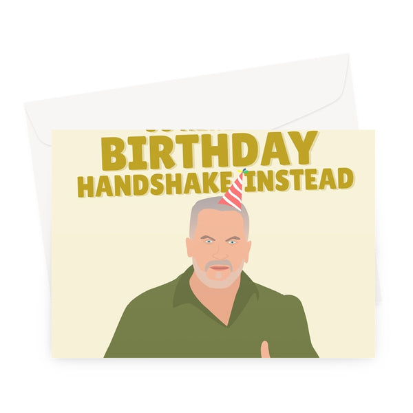 I Don't Have Much Dough So Here's a Birthday Handshake Instead Funny Paul Hollywood Baking Cost of Living Greeting Card