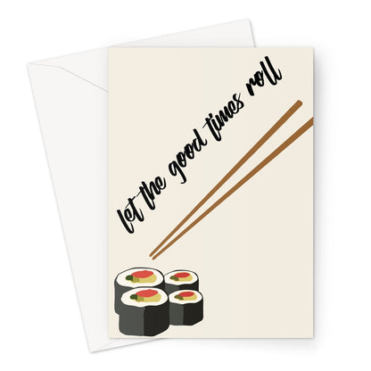 Let the good times roll sushi card NEW envelope Greeting Card