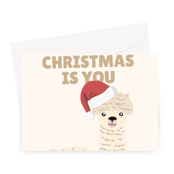 All I Want For Christmas Is You Alpaca Pun Animal Farm Love Hairy Llama Fan Cute Kawaii Greeting Card