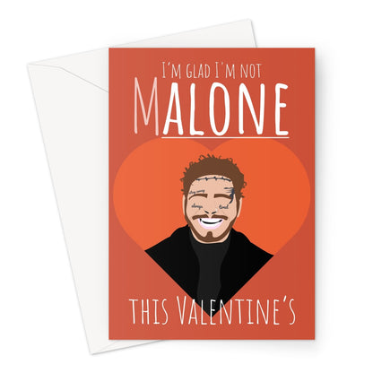 I'm Glad I'm Not Malone This Valnetine's Post Alone Funny Meme Fan Music Love Valentine's Day Greeting Card