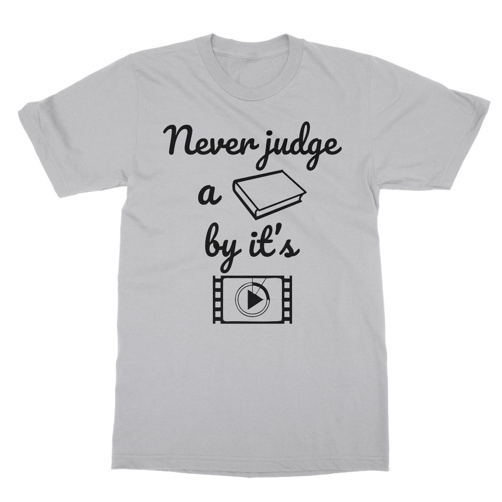 Never Judge A Book By Its Movie T-Shirt