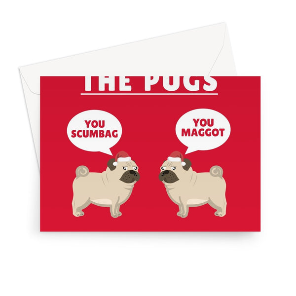 The Pugs You Scumbag You Maggot Funny Christmas Song Parody Music Dog Pet Owner  Greeting Card