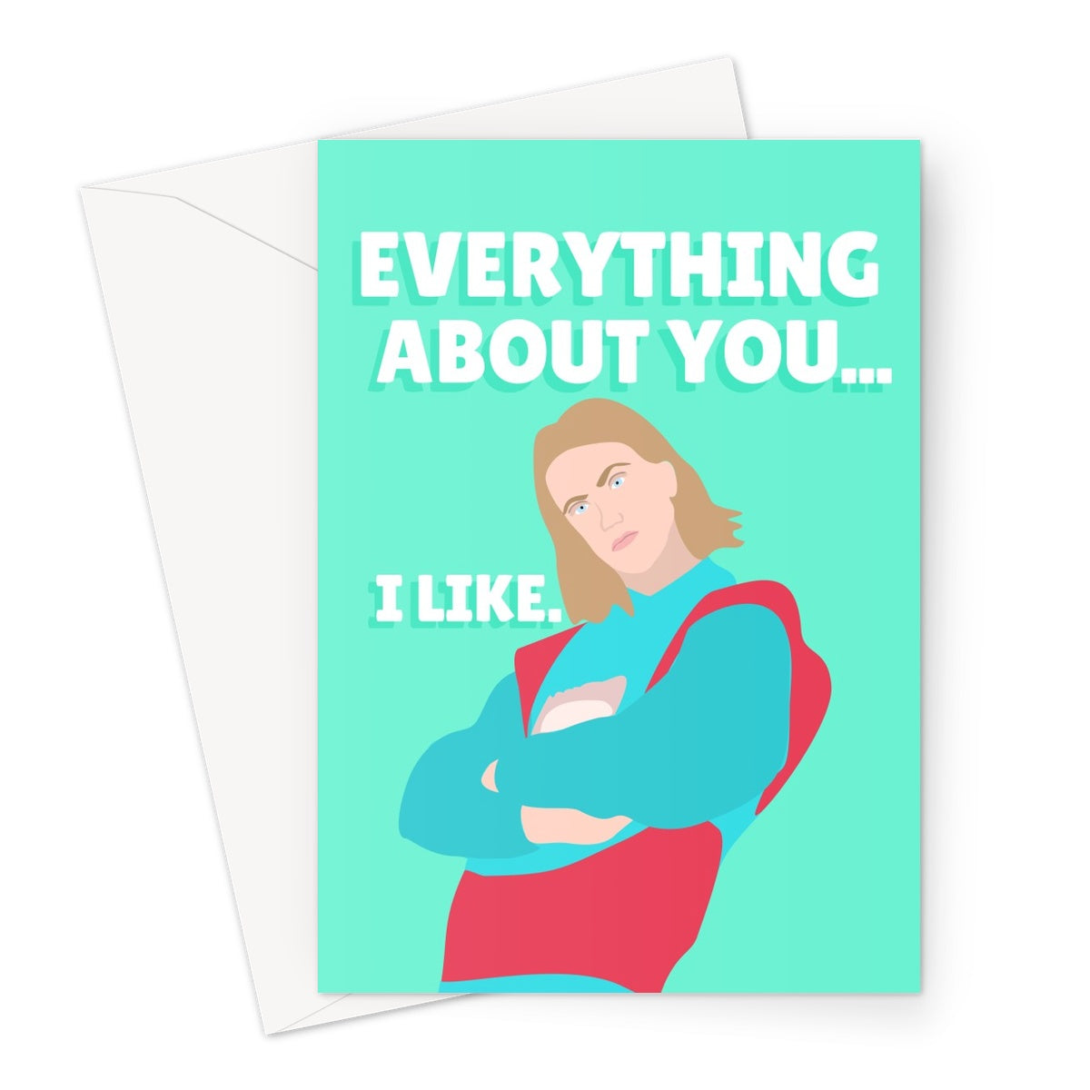 Everything About You... I Like Dadi Freya Eurovision Anniversary Birthday Funny Greeting Card