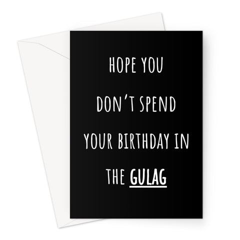Gulag CUSTOM Birthday Black Greeting Card