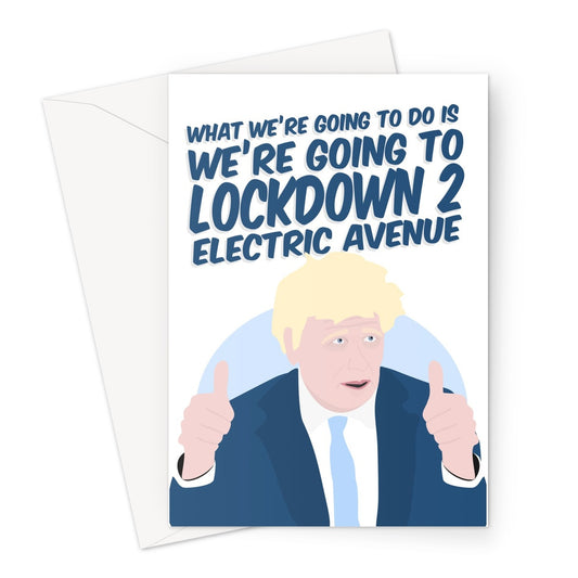 We're Going to Lockdown 2 Electric Avenue Boris BOJO Tory Funny Christmas Xmas Birthday Pandemic Song Greeting Card