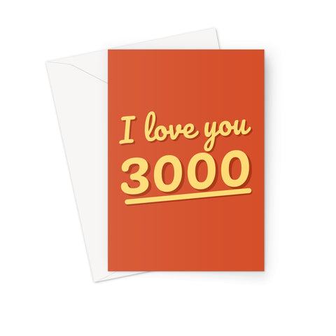 I love you 3000 Tony Iron End Game Fan Cute Birthday Anniversary Greeting Card