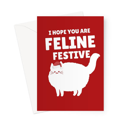 I Hope You Are Feline Festive Christmas Funny Cute Cat Owner Pet Pun Punny Greeting Card