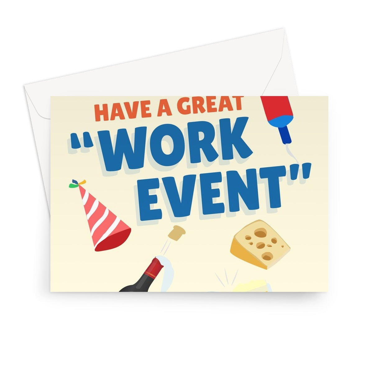 Have a Great "Work Event" Boris Johnson Tory Tories Partying Garden Politics Birthday  Greeting Card