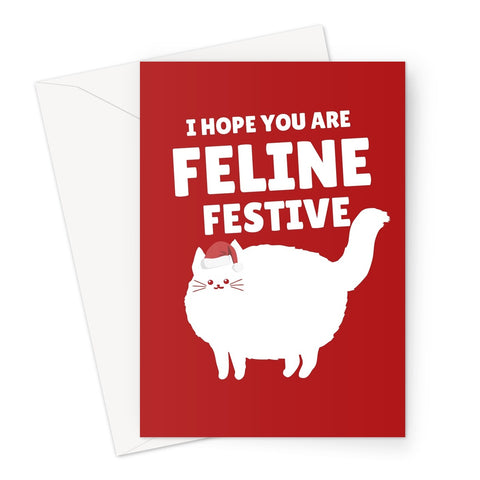 I Hope You Are Feline Festive Christmas Funny Cute Cat Owner Pet Pun Punny Greeting Card