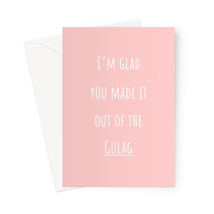 I'm Glad You Made it Out of the Gulag - Gamer Collection - Funny COD Joke Shower Birthday Anniversary Video Games War Pink Cute Fan Greeting Card