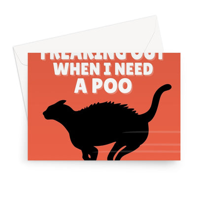 Sorry For Freaking Out When I Need A Poo From The Cat Mother's Day Funny Pet Kitty Kitten Owner Scared Running Zoomies Greeting Card