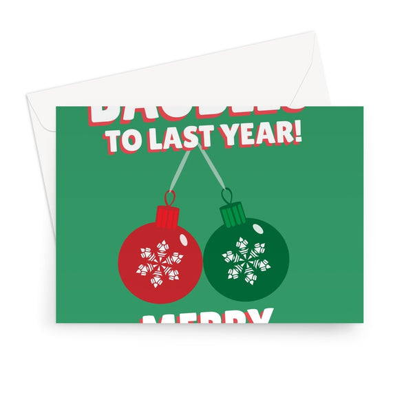Baubles to Last Year Merry Christmas Funny Cheeky Rude Covid Pandemic Missed  You Greeting Card