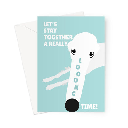 Let's Stay Together A Really Long Time Funny Cute Dog Anniversary Love Long Borzoi Pet Greeting Card