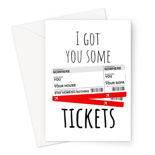 I Got You Some Tickets (Red Version) Pandemic Quarantine Travel Greeting Card