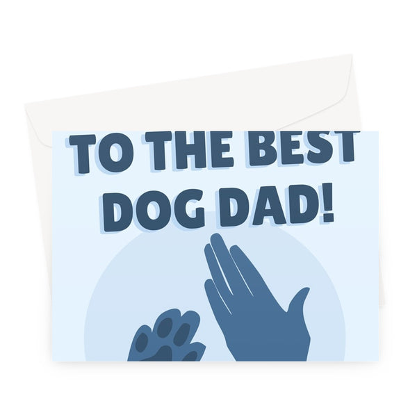 High Five To The Best Dog Dad Father's Day From The Dog Puppy Pet Owner Cute Funny Paw Greeting Card