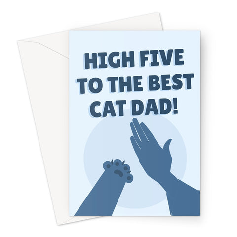 High Five To The Best Cat Dad Father's Day From The Cat Kitty Kitten Pet Owner Cute Funny Paw Beans Greeting Card