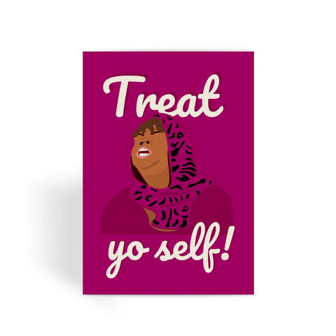 Parks and Recreation Greetings Card - 'Treat Yo Self' (Treat Yourself Card)