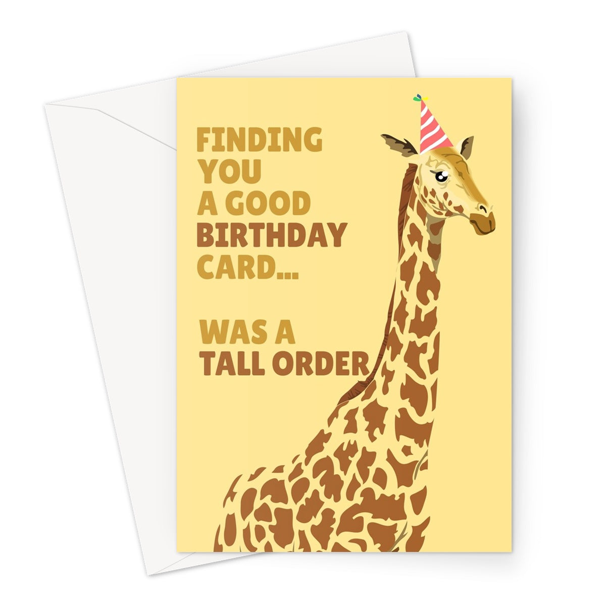 Finding You A Good Birthday Card Was A Tall Order Giraffe Funny Animal Cute Nature  Greeting Card