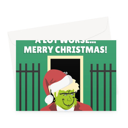 Just Remember Things Could Have Been A Lot Worse... Merry Christmas Boris Johnson Steal Xmas Funny Politics Rishi Sunak Prime Minister Greeting Card