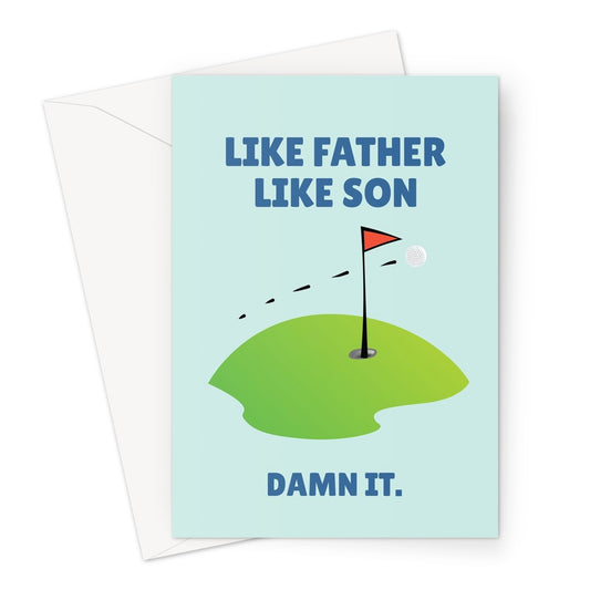 Like Father Like Son Golf Funny Father's Day Dad Sport Bad Rubbish Greeting Card