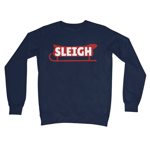 Sleigh Slay Funny Phrase NEW Quote Christmas Xmas Gift Camp Pun Santa Claus Crew Neck Sweatshirt