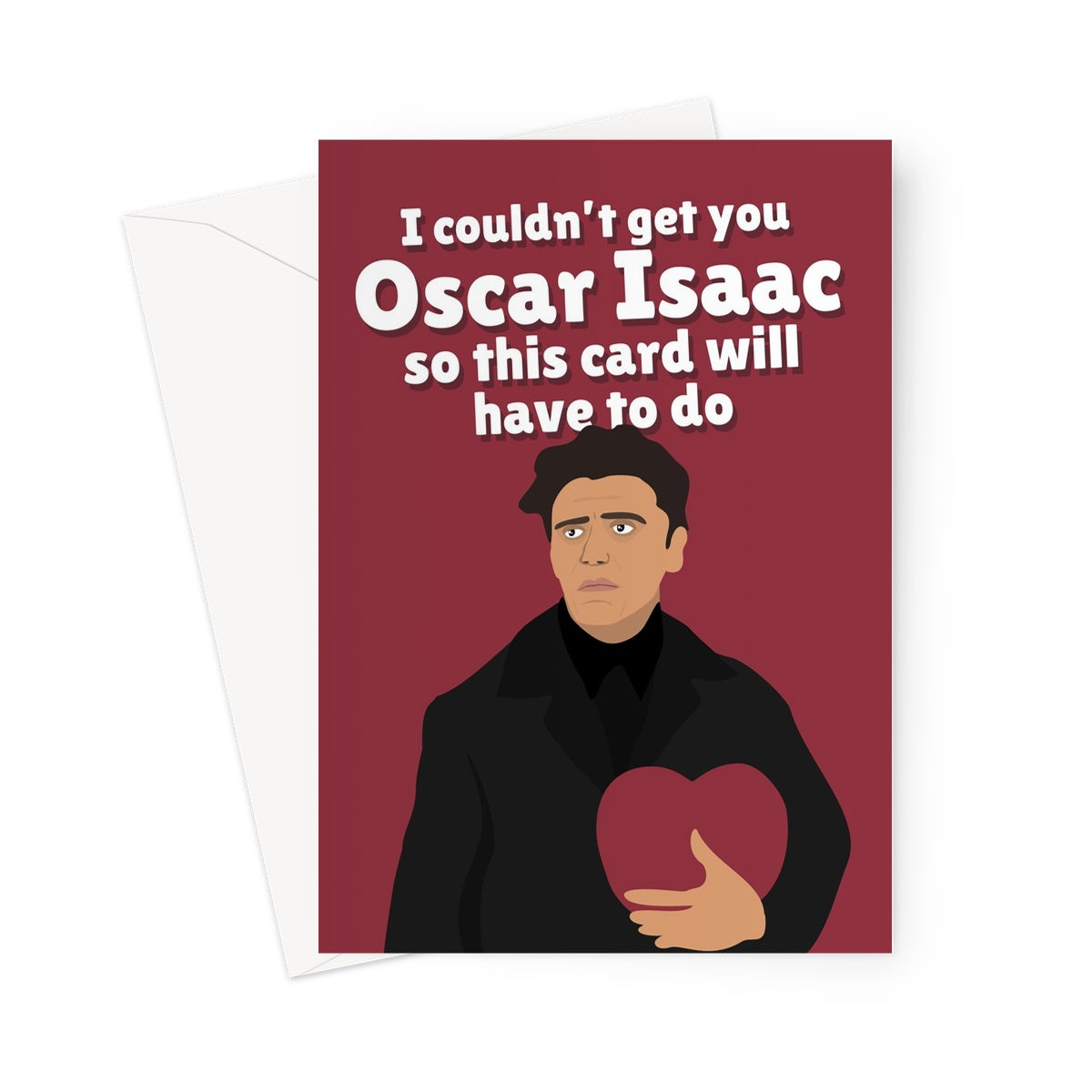 I Couldn't Get Your Oscar Isaac So This Card Will Have To Do Funny Birthday Friend Anniversary Moon Actor Film TV Celebrity Greeting Card